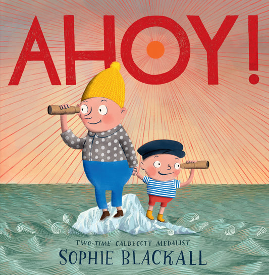 Ahoy by Sophie Blackall