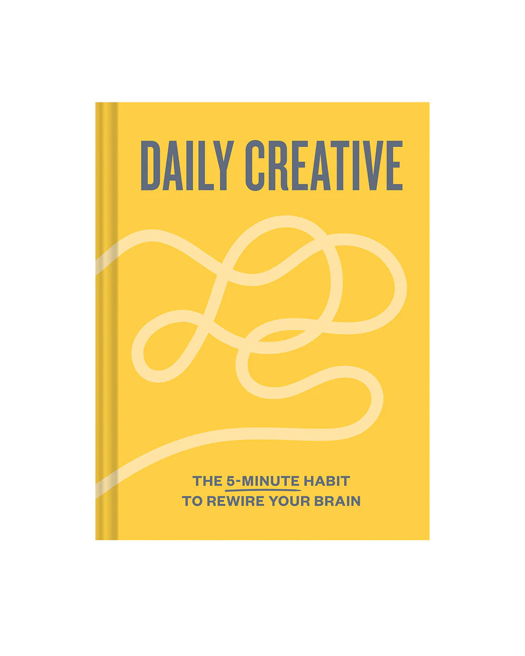 Daily Creative-The 5 Minute Habit To Rewire Your Brain