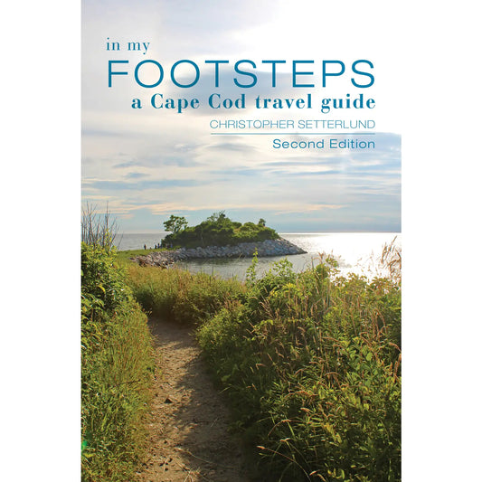 In my Footsteps, a Cape Cod traveler's guide