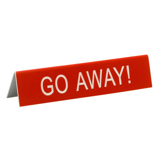 Go Away! Sign