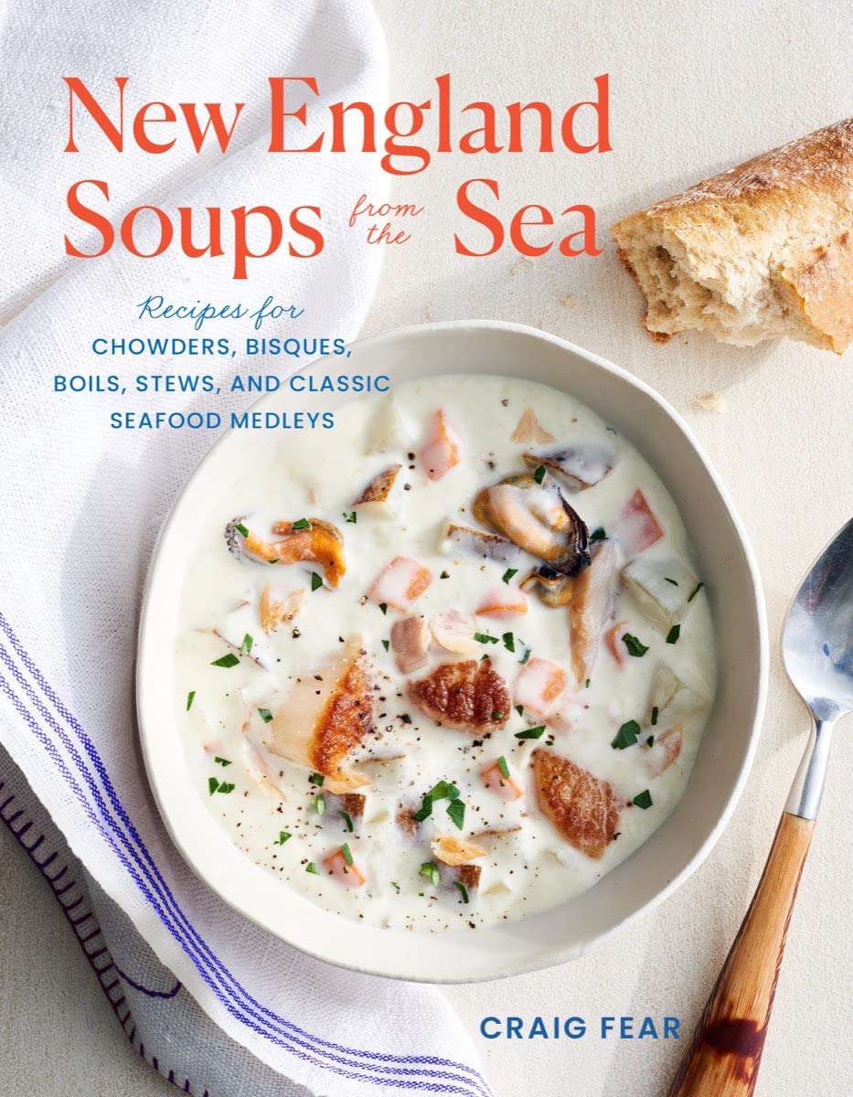 New England Soups by the Sea- Craig Fear