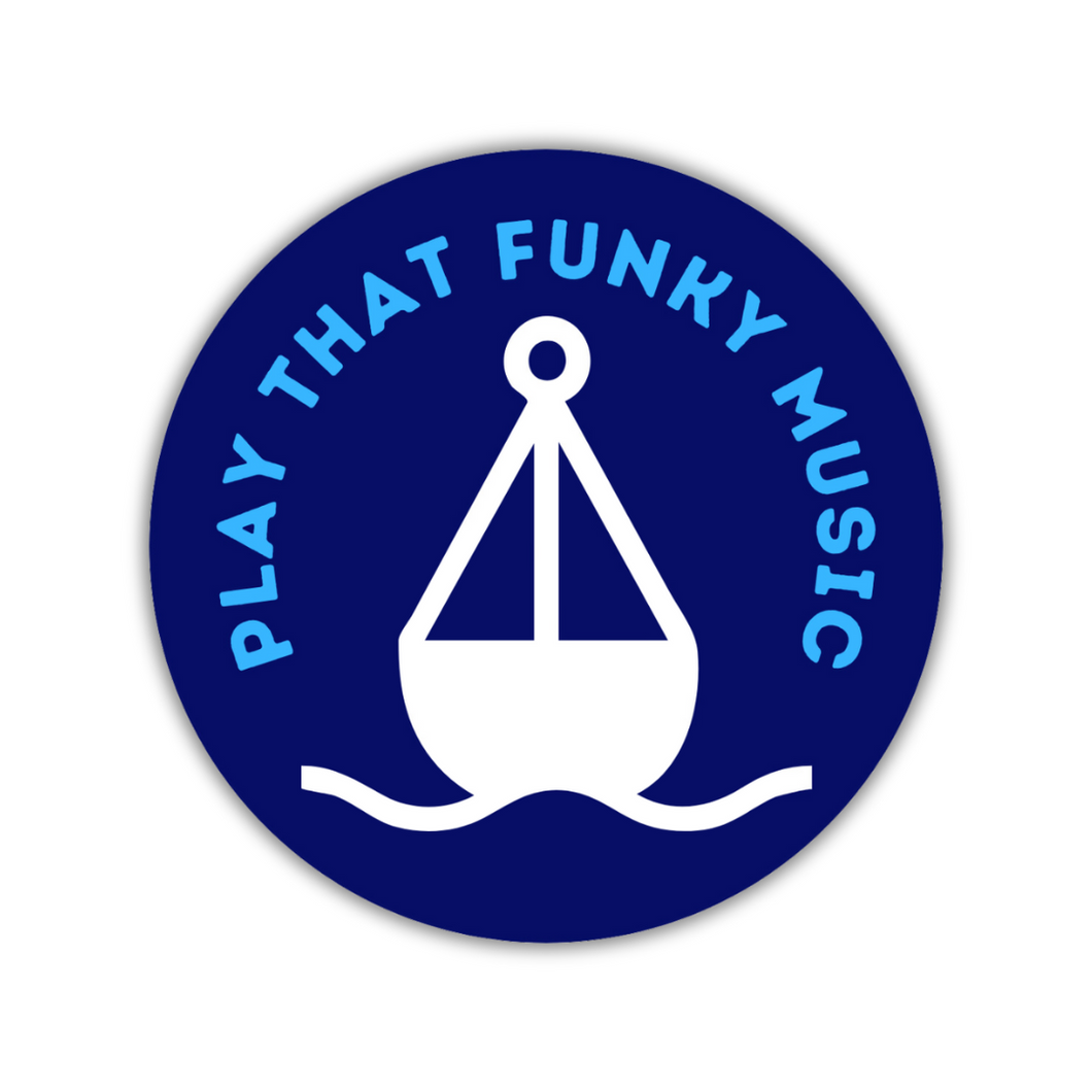 Play that funky music Sticker