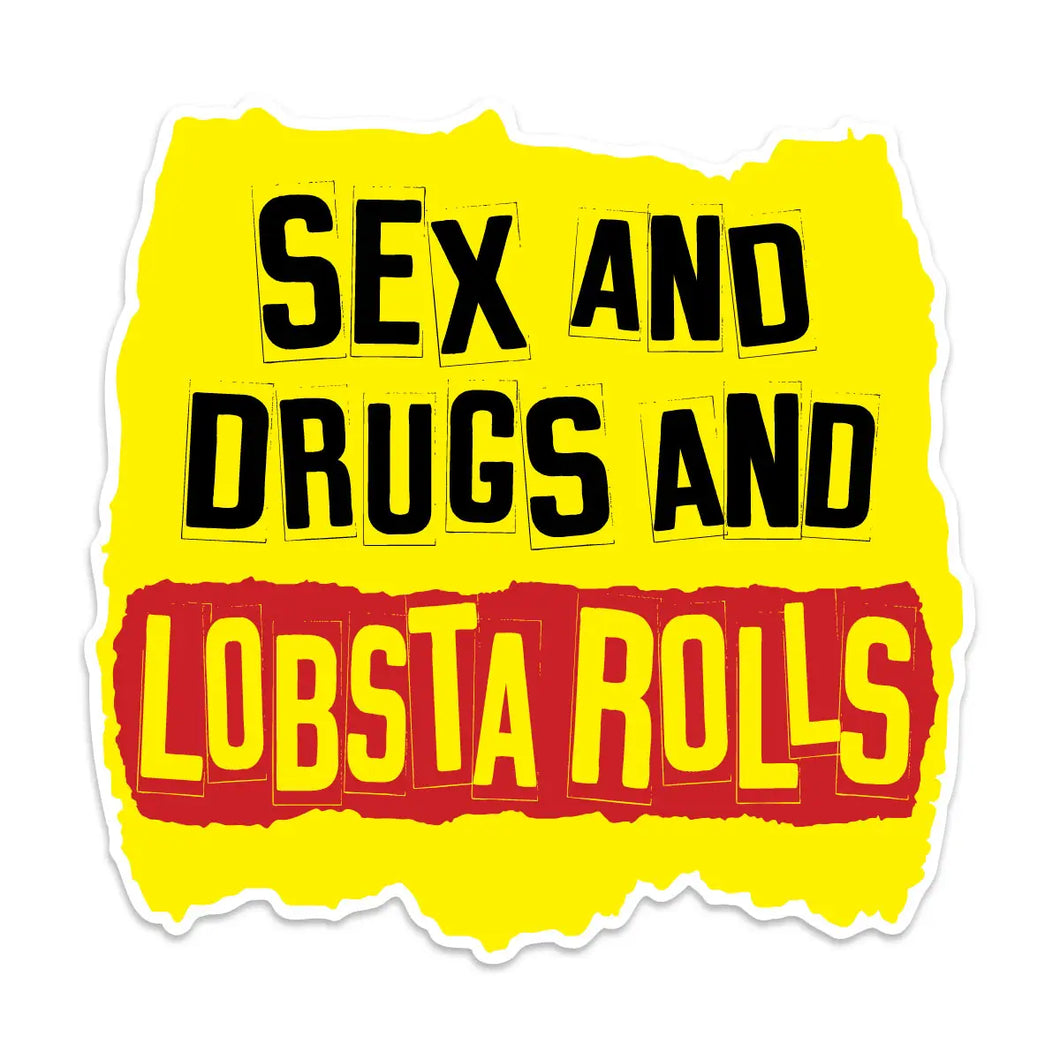 Sex, Drugs & Lobster Rolls Sticker