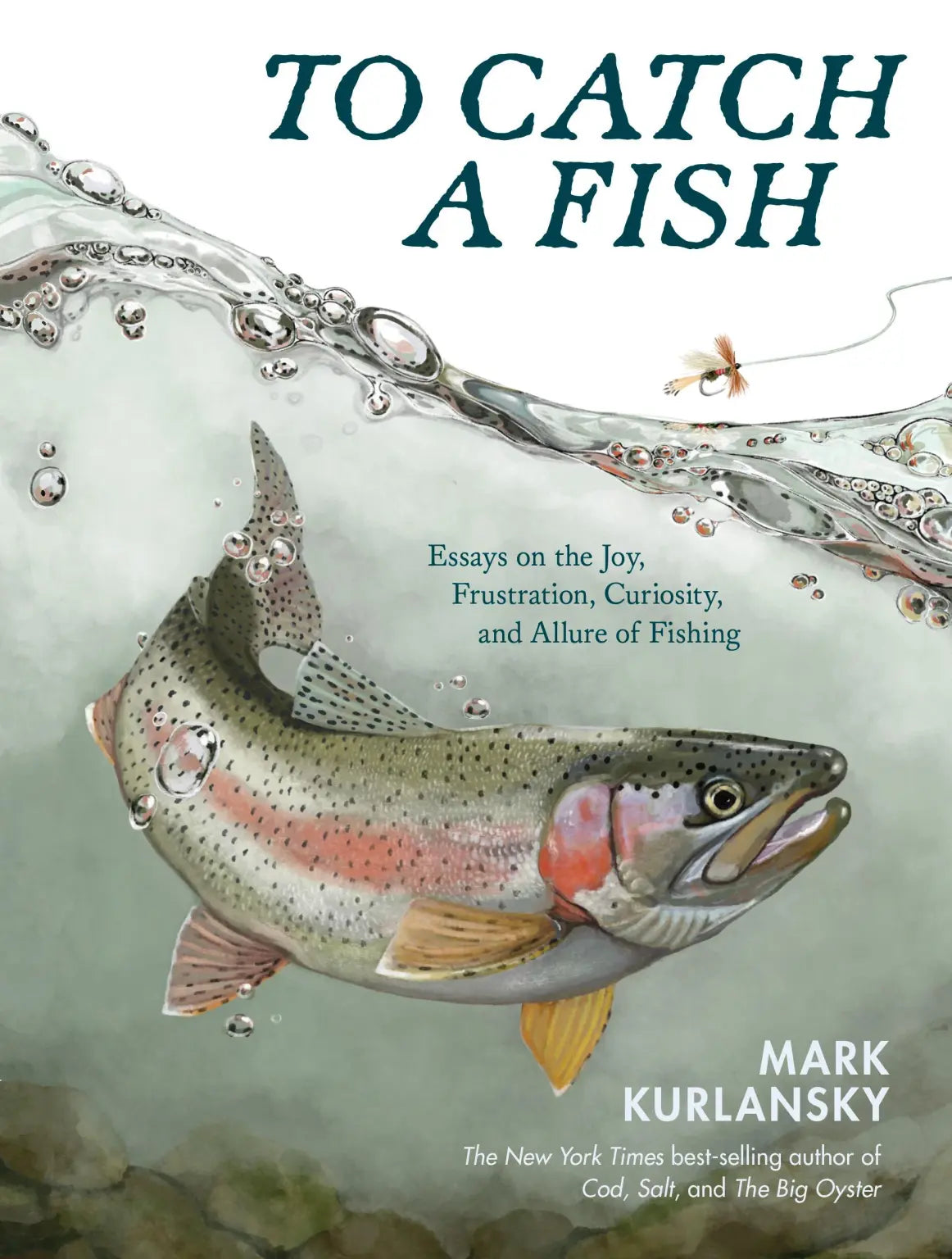 To Catch a Fish-Mark Kurlansky