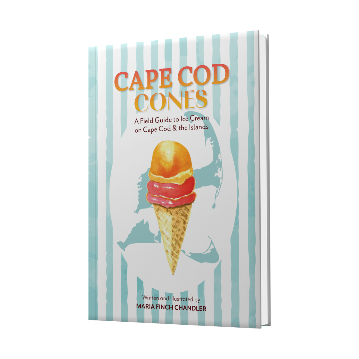 Cape Cod Cones: A Field Guide to Ice Cream on Cape Cod