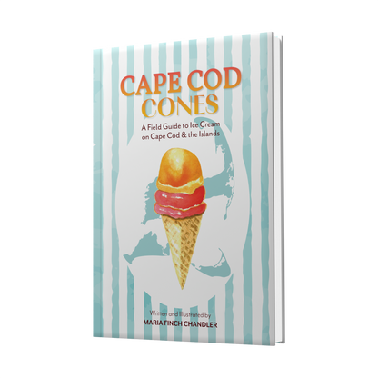 Cape Cod Cones: A Field Guide to Ice Cream on Cape Cod
