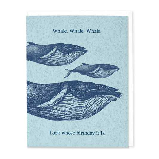 Whale. Whale. Whale. Birthday Card