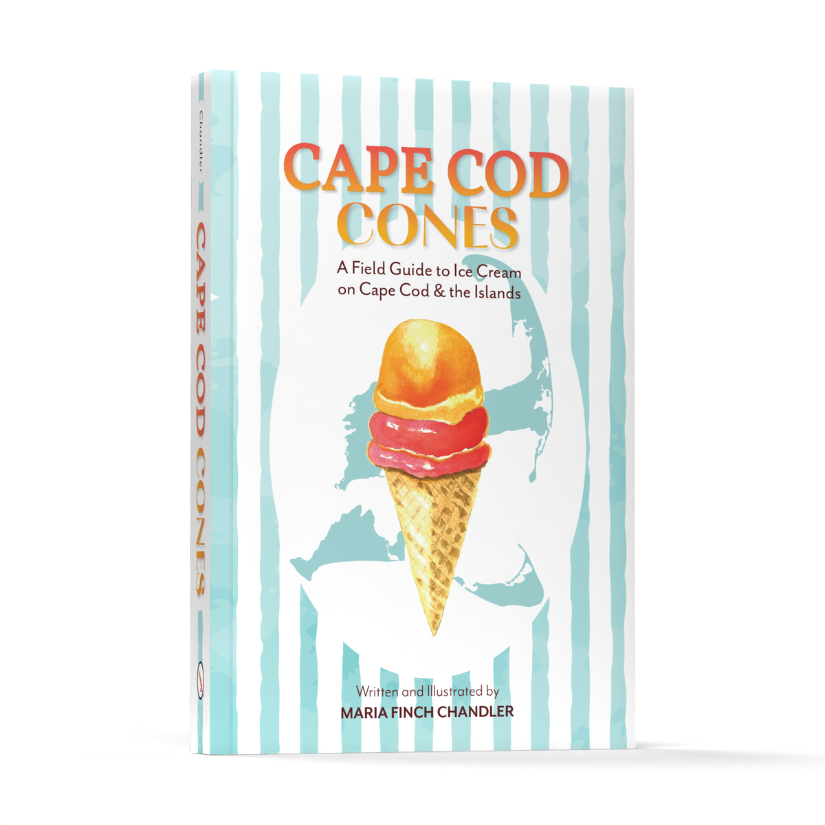 Cape Cod Cones: A Field Guide to Ice Cream on Cape Cod